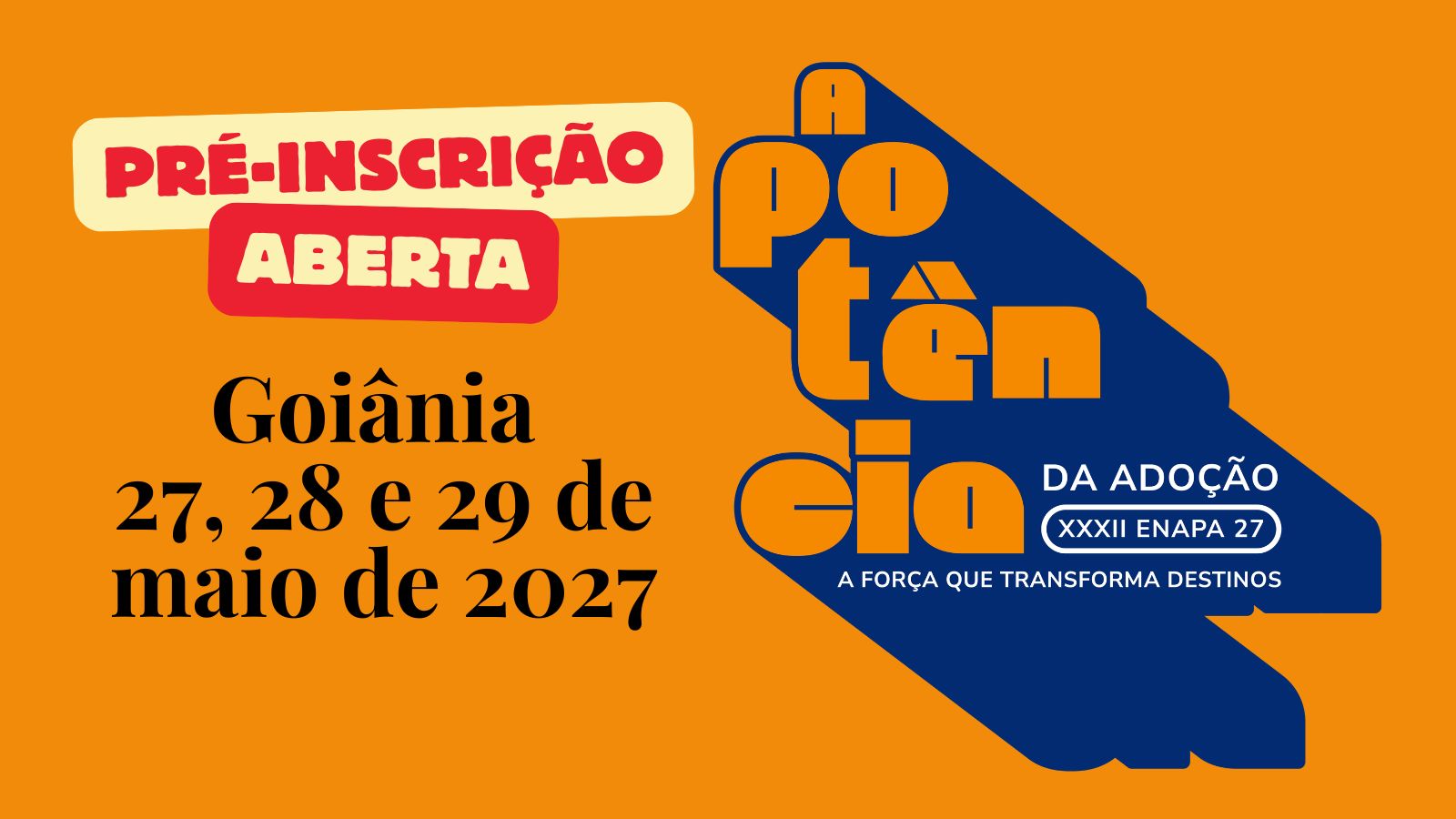 XXXII Enapa - Goiania 2027 - A potência da Adoção